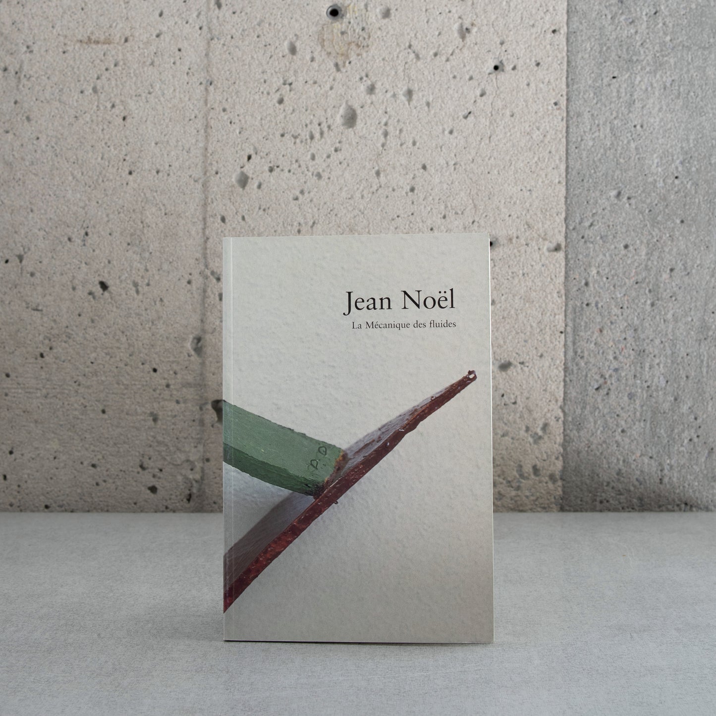Jean Noël: La Mécanique des fluides - Gérard Durozoi, Philippe Cyroulnik et René