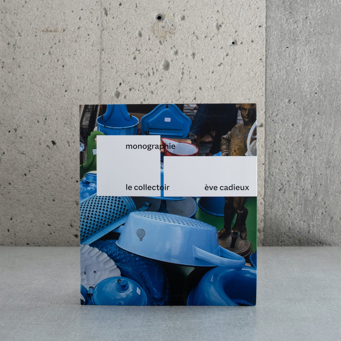 Le Collectoir, Monographie - Ève Cadieux