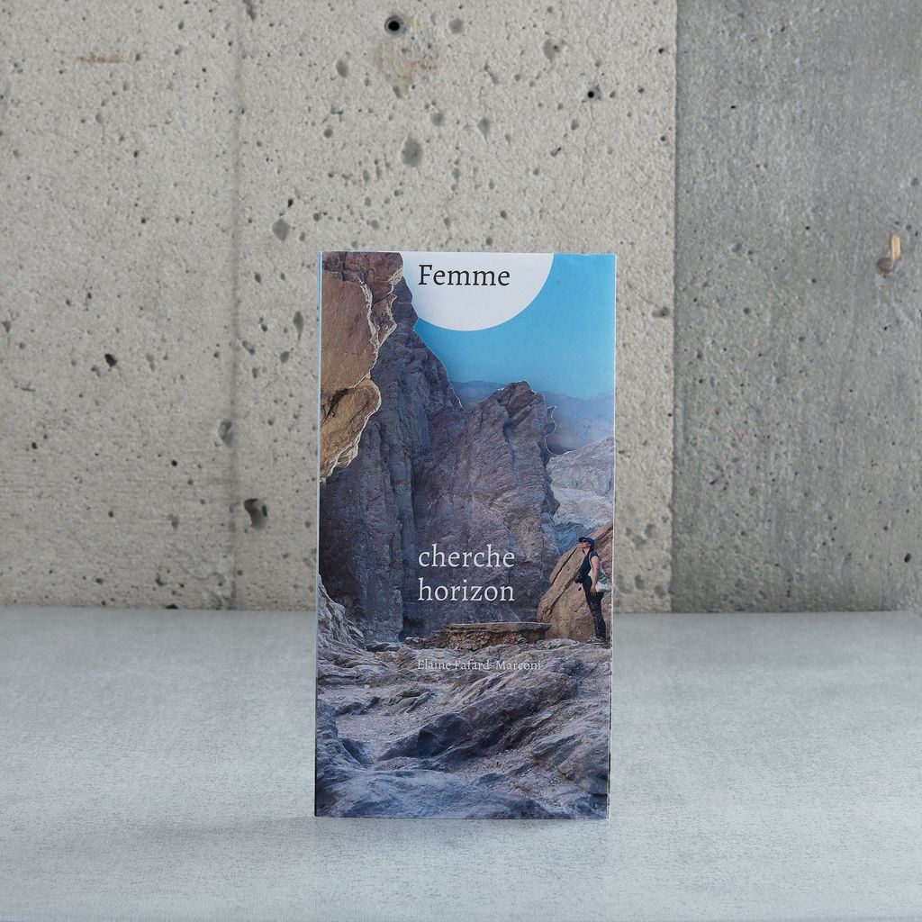 "Femme cherche horizon" - Elaine Fafard-Marconi