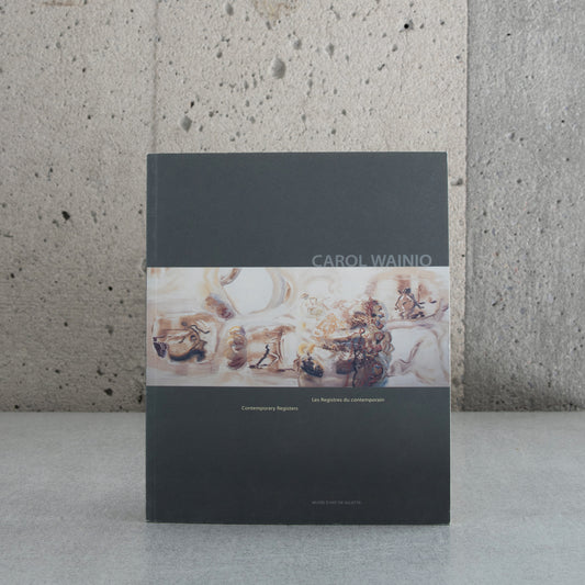 Carol Wainio: Les registres du contemporain - Michèle Thériault