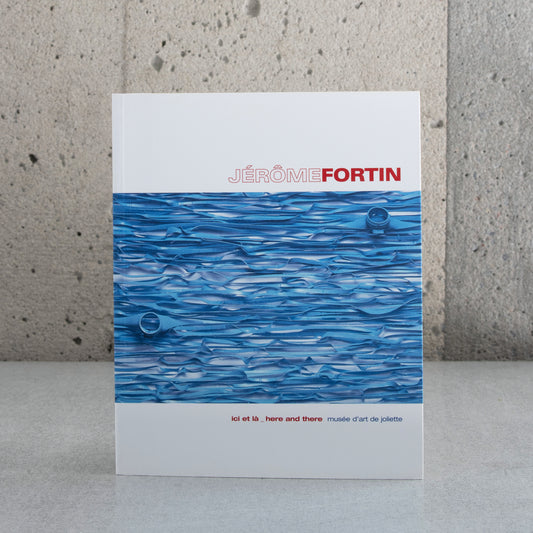 Jérome Fortin, Ici et là - France Gascon