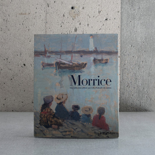 Morrice: Une collection offerte par A.K. Prakash à la nation - Katerina Atanasso