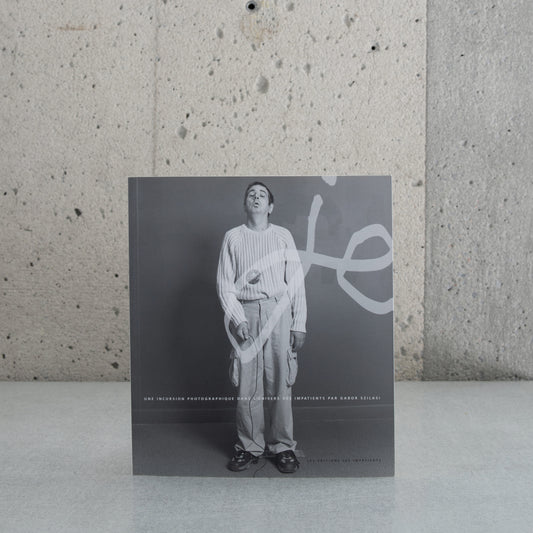 Je: Une incursion Photographique dans l'univers des Impatients - Gabor Szilasi