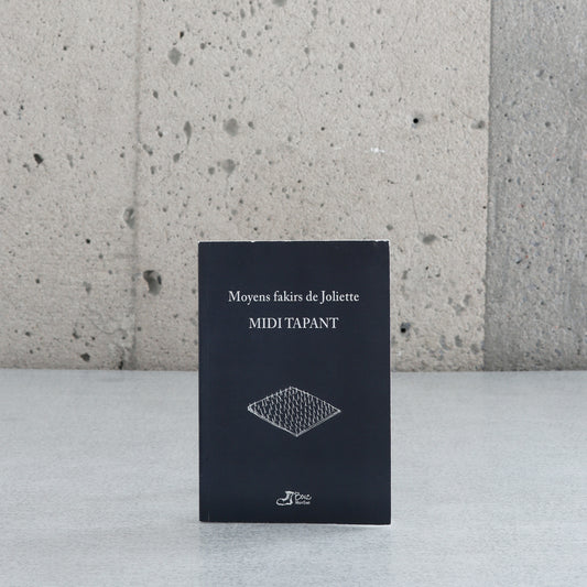 Midi Tapant - Moyens fakirs de Joliette