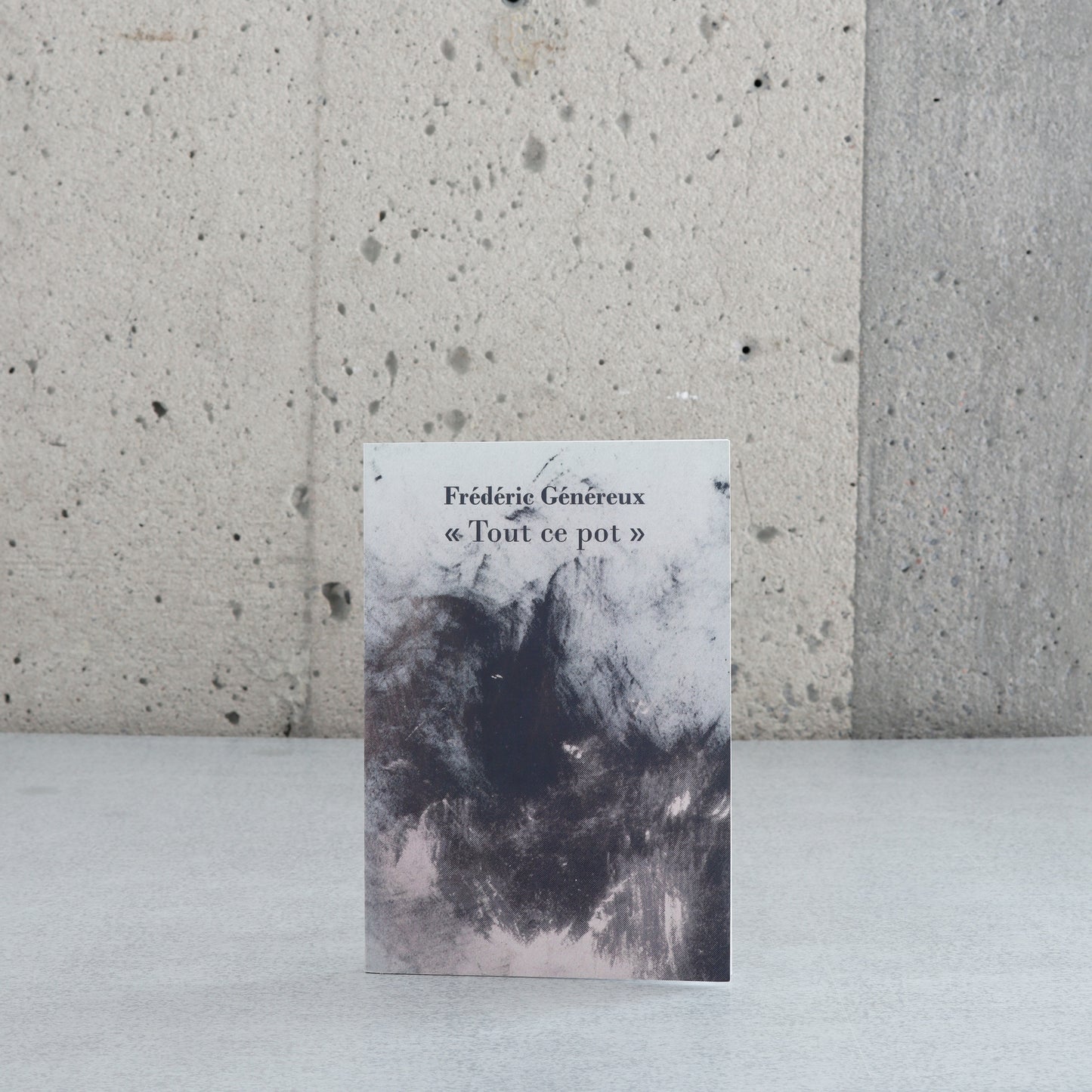 Tout ce pot - Frédéric Généreux