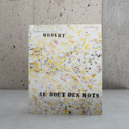 Louise Robert: Au bout des mots - Gilles Daigneault