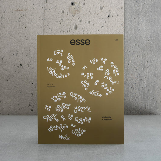Esse n°104 - Collectifs/Collectives (Hiv2022)