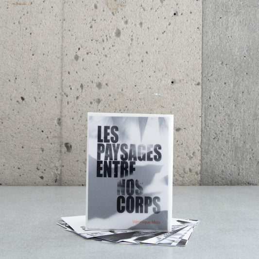 Les paysages entre nos corps - Véronique Malo