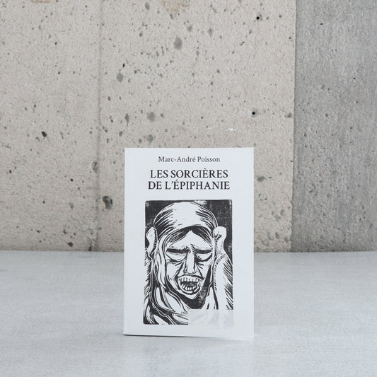 Les Sorcières de l'Épiphanie - Marc-André Poisson