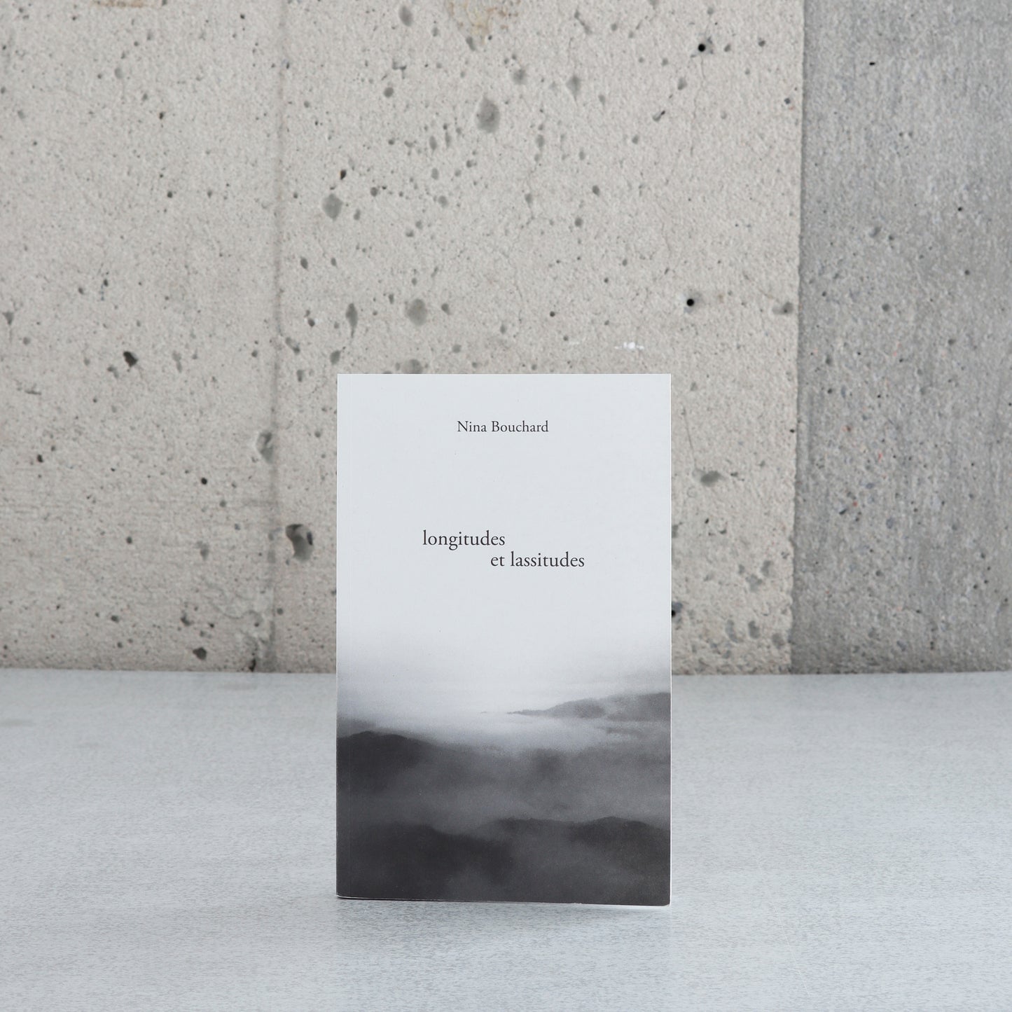 Longitudes et lassitudes - Nina Bouchard
