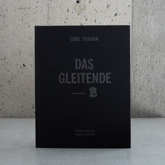 Das Gleitende - Carl Trahan, Roger Griffin, Marie Lavorel