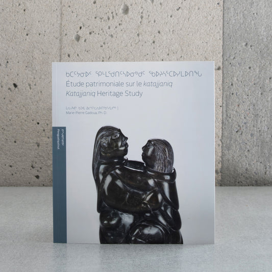 Étude patrimoniale sur le Katajjaniq - Marie-Pierre Gadoua