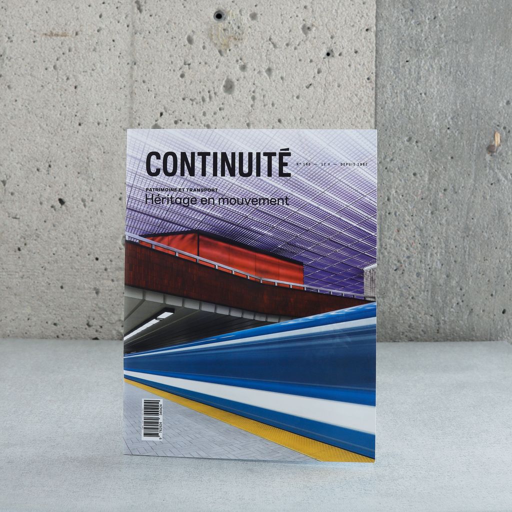 Continuité no. 180: Patrimoine et transports collectifs: héritage en mouvement