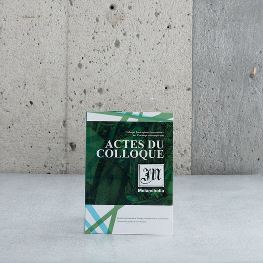 Actes du colloque Melancholia BIECTR