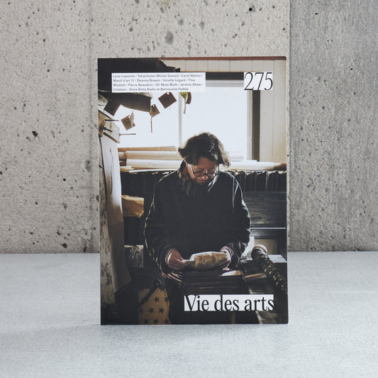 Vie des arts - 275: Actualité des arts visuels et création estivale (Été2024)