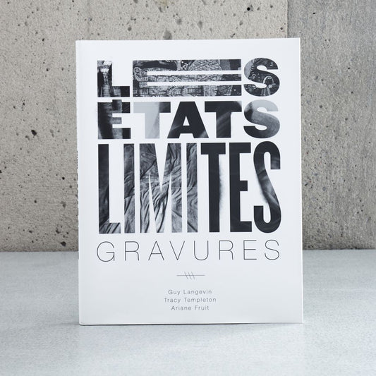 Les états limites: gravures