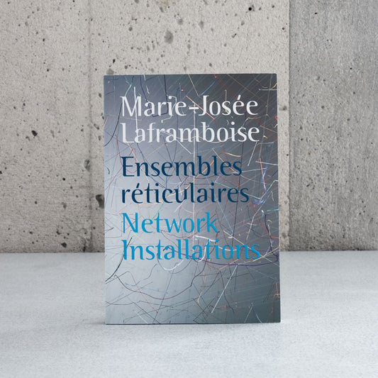 Marie-Josée Laframboise: Network Installations - Eve-Ly